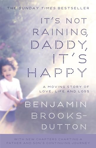 Beispielbild fr Its Not Raining, Daddy, It's Happy zum Verkauf von WorldofBooks