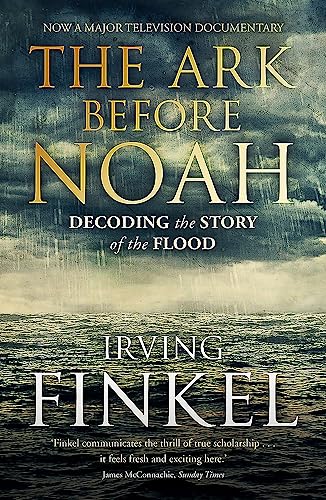Beispielbild fr The Ark Before Noah: Decoding the Story of the Flood zum Verkauf von Wonder Book