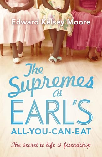 Stock image for The Supremes at Earl's All-you-can-eat for sale by WorldofBooks