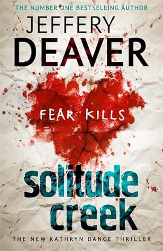 9781444757408: Solitude Creek: Fear Kills in Agent Kathryn Dance Book 4