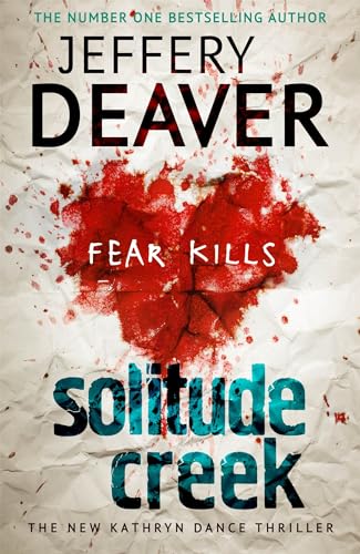 Beispielbild fr Solitude Creek: Fear Kills in Agent Kathryn Dance Book 4 (Kathryn Dance thrillers) zum Verkauf von WorldofBooks