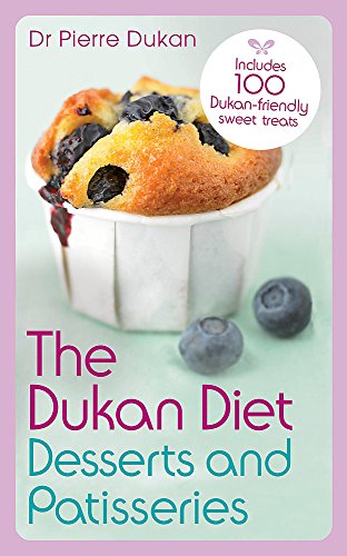 Stock image for The Dukan Diet Desserts and Patisseries for sale by ThriftBooks-Dallas