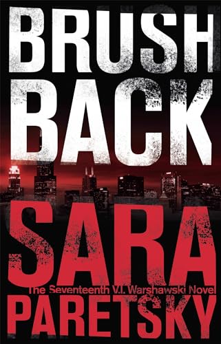 9781444758764: Brush Back: V.I. Warshawski 17 [Paperback] Sara Paretsky (author)