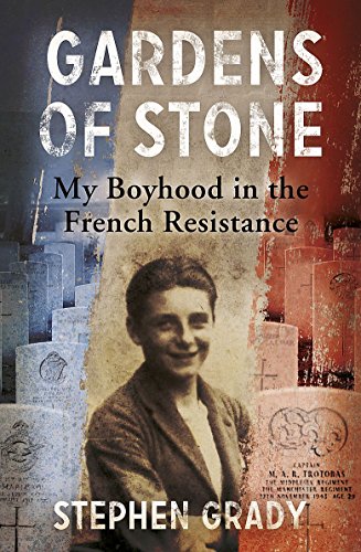 Stock image for Gardens of Stone: My Boyhood in the French Resistance for sale by Hastings of Coral Springs