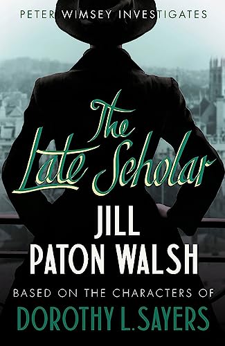 9781444760873: The Late Scholar: A Gripping Oxford College Murder Mystery