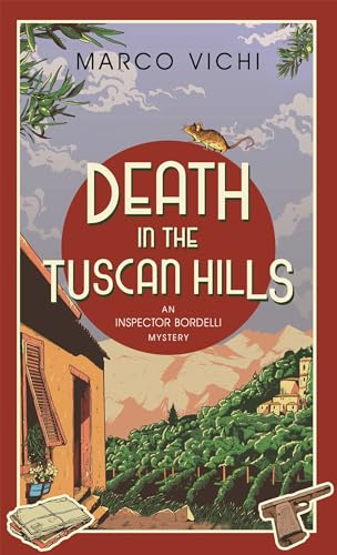 Beispielbild fr Death in the Tuscan Hills: Book Five (Inspector Bordelli) zum Verkauf von WorldofBooks