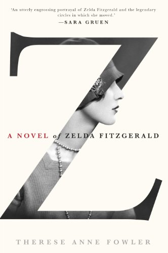 Beispielbild fr Z: A Novel of Zelda Fitzgerald zum Verkauf von WorldofBooks