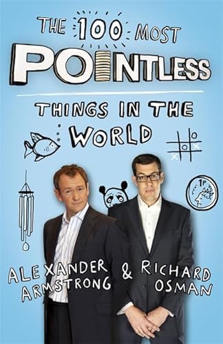 Imagen de archivo de The 100 Most Pointless Things in the World: A pointless book written by the presenters of the hit BBC 1 TV show (Pointless Books) a la venta por HPB-Red