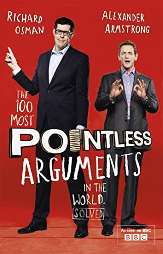 Imagen de archivo de The 100 Most Pointless Arguments in the World: A pointless book written by the presenters of the hit BBC 1 TV show (Pointless Books) a la venta por WorldofBooks
