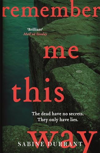 Beispielbild fr Remember Me This Way: A dark, twisty and suspenseful thriller from the author of Lie With Me zum Verkauf von WorldofBooks