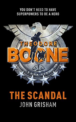 Stock image for Theodore Boone: The scandal for sale by Book Express (NZ)