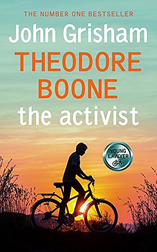 Theodore Boone: The Activist (9781444763447) by Grisham, John