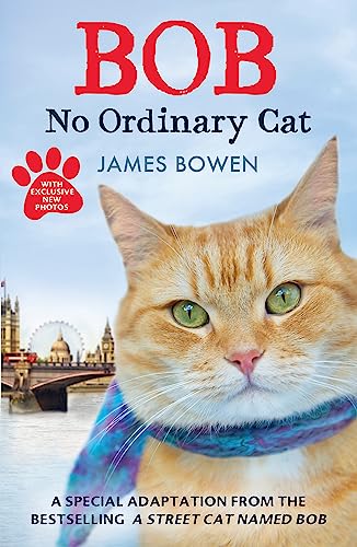 Stock image for Bob No Ordinary Cat for sale by Blue Vase Books