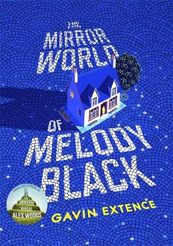 9781444765915: The Mirror World of Melody Black