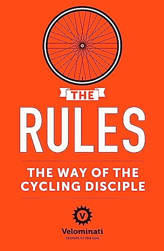 Beispielbild fr The Rules: The Way of the Cycling Disciple zum Verkauf von WorldofBooks