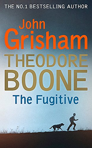 9781444767667: Theodore Boone: The Fugitive: Theodore Boone 5