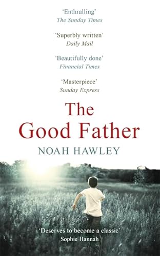 The Good Father - Hawley, Noah