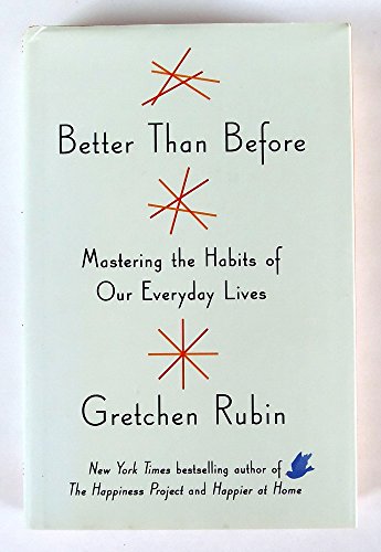 Imagen de archivo de Better Than Before: Mastering the Habits of Our Everyday Lives a la venta por Amazing Book Company