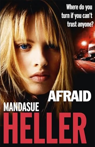 Beispielbild fr Afraid: Be careful who you trust zum Verkauf von WorldofBooks