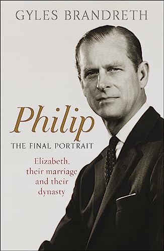 Beispielbild fr Philip: The Final Portrait zum Verkauf von WorldofBooks