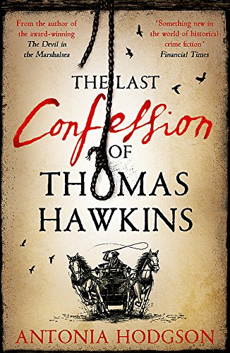 Stock image for The Last Confession of Thomas Hawkins: Thomas Hawkins Book 2 for sale by WorldofBooks