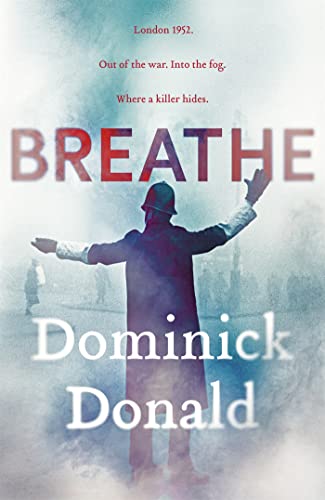 Beispielbild fr Breathe: a killer lurks in the worst fog London has ever known zum Verkauf von WorldofBooks