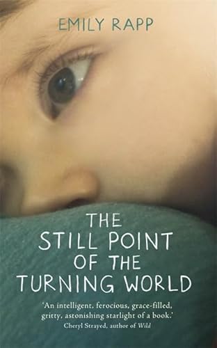 9781444775952: The Still Point of the Turning World