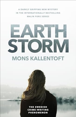 Imagen de archivo de Earth Storm: The new novel from the Swedish crime-writing phenomenon (Malin) a la venta por Books From California
