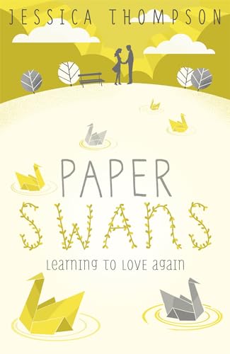Stock image for Paper Swans: Tracing the path back to love for sale by WorldofBooks