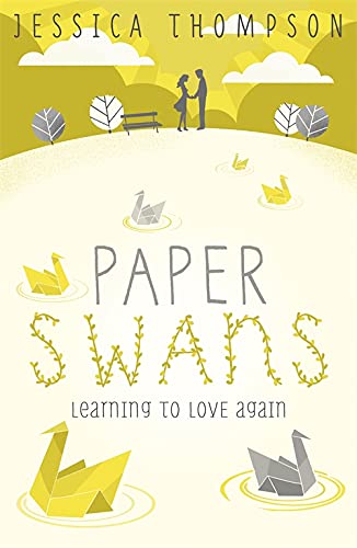 Stock image for Paper Swans: Tracing the path back to love for sale by AwesomeBooks