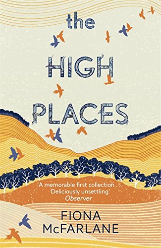 9781444776737: The High Places: Winner of the International Dylan Thomas Prize 2017