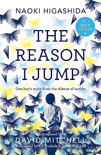 Beispielbild fr The Reason I Jump: one boy's voice from the silence of autism zum Verkauf von WorldofBooks