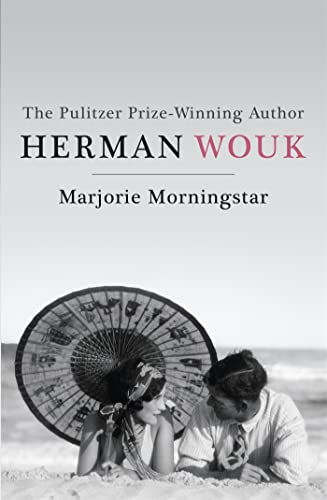 9781444778038: Marjorie Morningstar: The 'proto-feminist classic' (Vulture) from the Pulitzer Prize-winning author