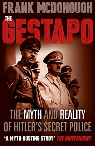 Beispielbild fr The Gestapo: The Myth and Reality of Hitlers Secret Police zum Verkauf von Reuseabook