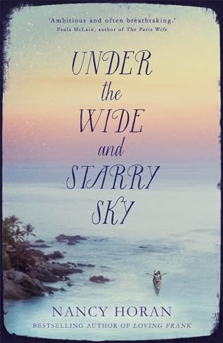 Stock image for Under the Wide and Starry Sky: the tempestuous of love story of Robert Louis Stevenson and his wife Fanny for sale by WorldofBooks