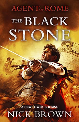 9781444779110: The Black Stone: Agent of Rome 4