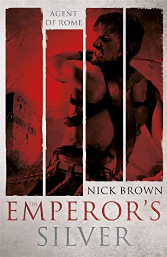 9781444779165: The Emperor'S Silver: Agent of Rome 5