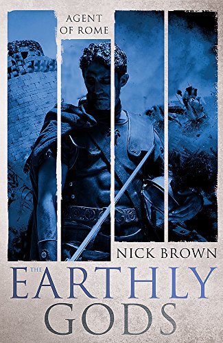 Beispielbild fr The Earthly Gods : Agent of Rome 6 zum Verkauf von Better World Books: West