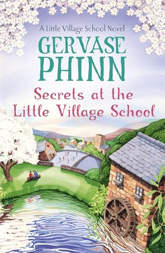 Beispielbild fr Secrets at the Little Village School: A Little Village School Novel (Book 5) zum Verkauf von AwesomeBooks