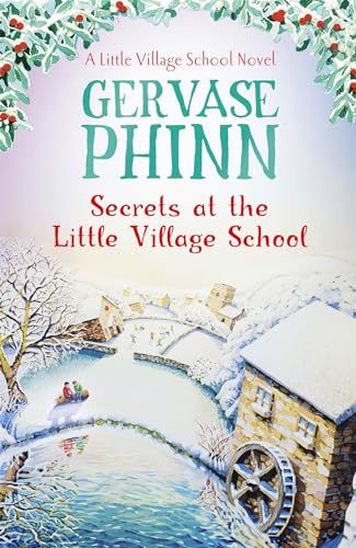 Stock image for Secrets at the Little Village School: Book 5 in the beautifully uplifting Little Village School series (The Little Village School Series) for sale by WorldofBooks