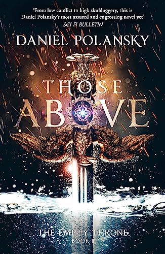 Beispielbild fr Those Above: The Empty Throne Book 1: An epic fantasy adventure zum Verkauf von WorldofBooks