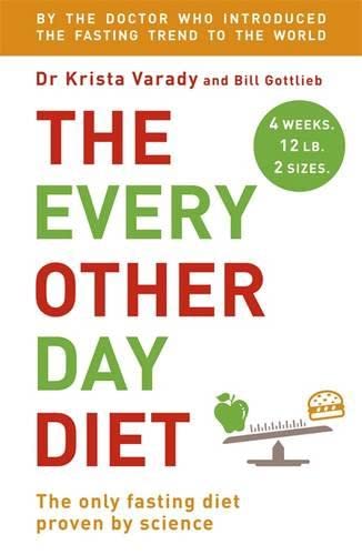 9781444780147: The Every Other Day Diet