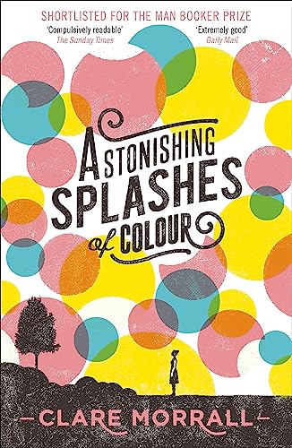 Stock image for Astonishing Splashes of Colour for sale by Better World Books