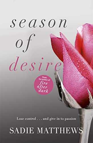 Beispielbild fr Season of Desire: Complete edition (Seasons trilogy): Complete edition, Seasons series Book 1 zum Verkauf von WorldofBooks