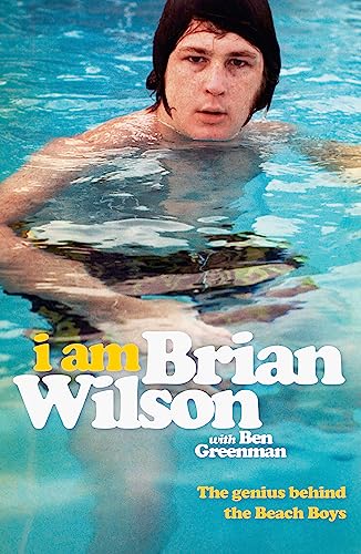 Beispielbild fr I Am Brian Wilson: The genius behind the Beach Boys zum Verkauf von WorldofBooks
