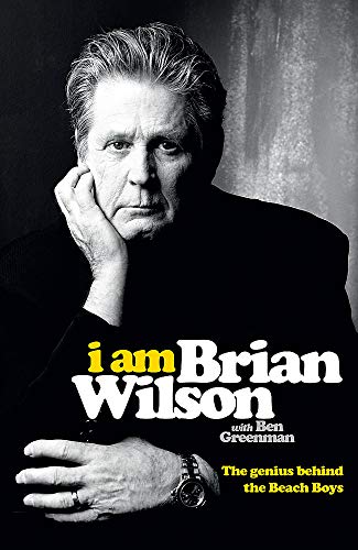 Stock image for I Am Brian Wilson the Genius Behind the Beach Boys for sale by Better World Books Ltd