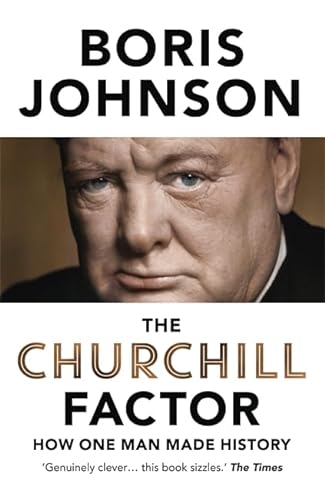 Beispielbild fr Churchill Factor How One Man Made History zum Verkauf von Wonder Book