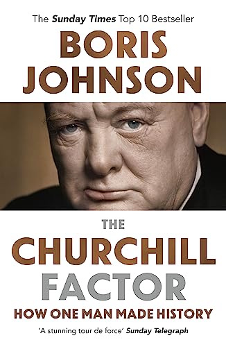 9781444783056: The Churchill Factor: How One Man Made History.