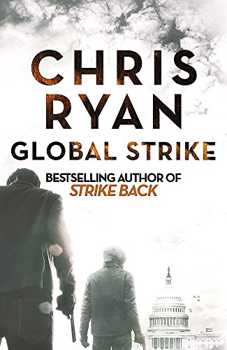 Beispielbild fr Global Strike : A Strike Back Novel (3) zum Verkauf von Better World Books