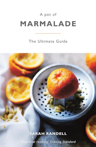 9781444784312: A Pot of Marmalade: The ultimate guide to making and cooking with marmalade